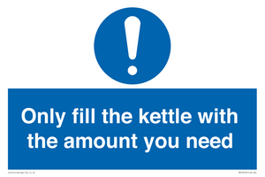 Only fill the kettle with the amount you need
